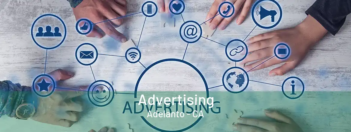 Advertising Adelanto - CA