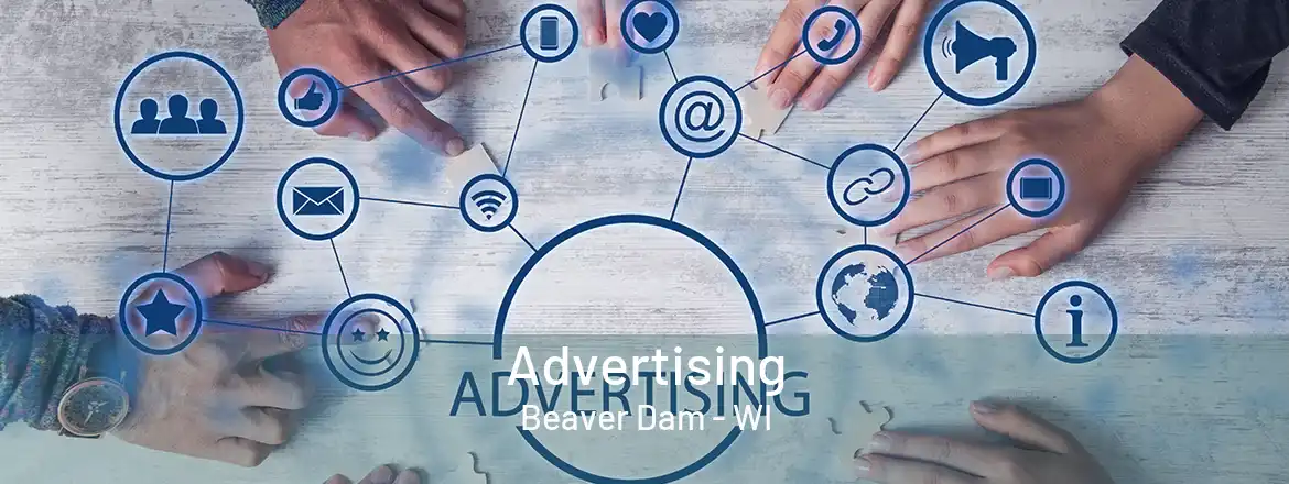 Advertising Beaver Dam - WI