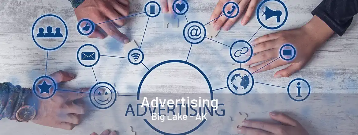 Advertising Big Lake - AK