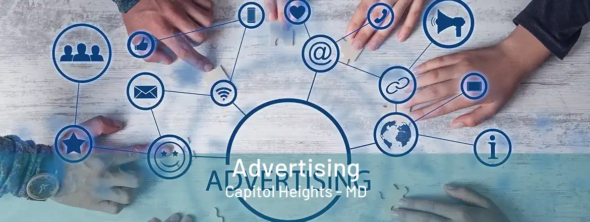  Advertising Capitol Heights - MD