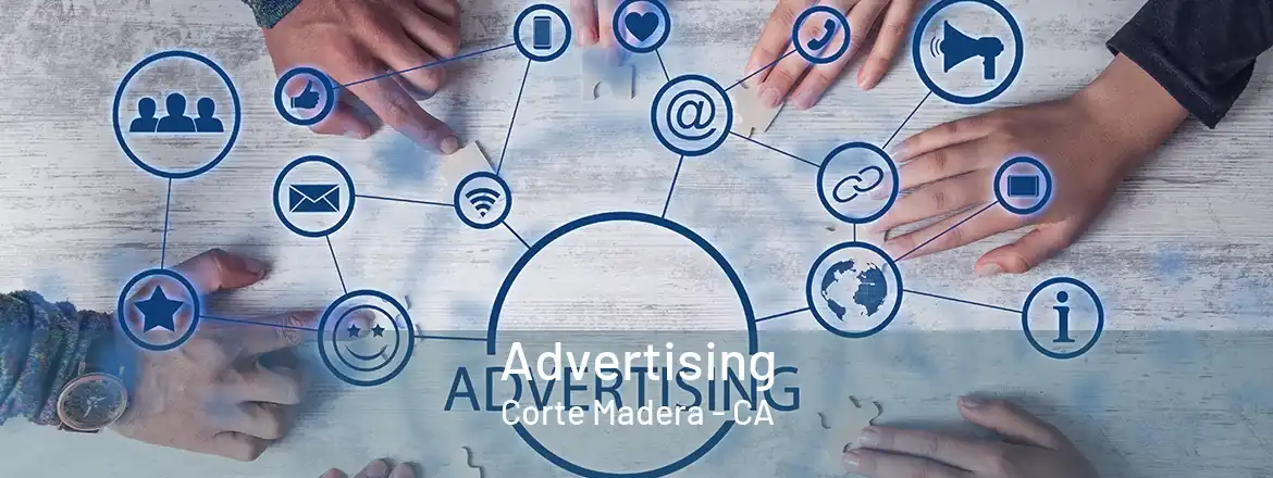 Advertising Corte Madera - CA