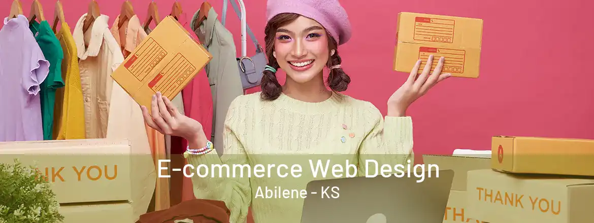 E-commerce Web Design Abilene - KS