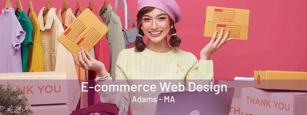 E-commerce Web Design Adams - MA