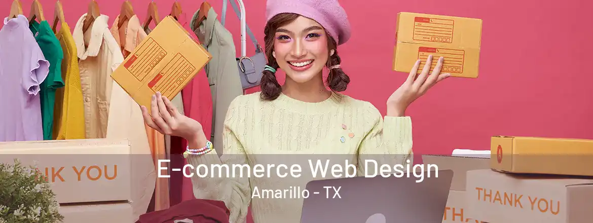 E-commerce Web Design Amarillo - TX