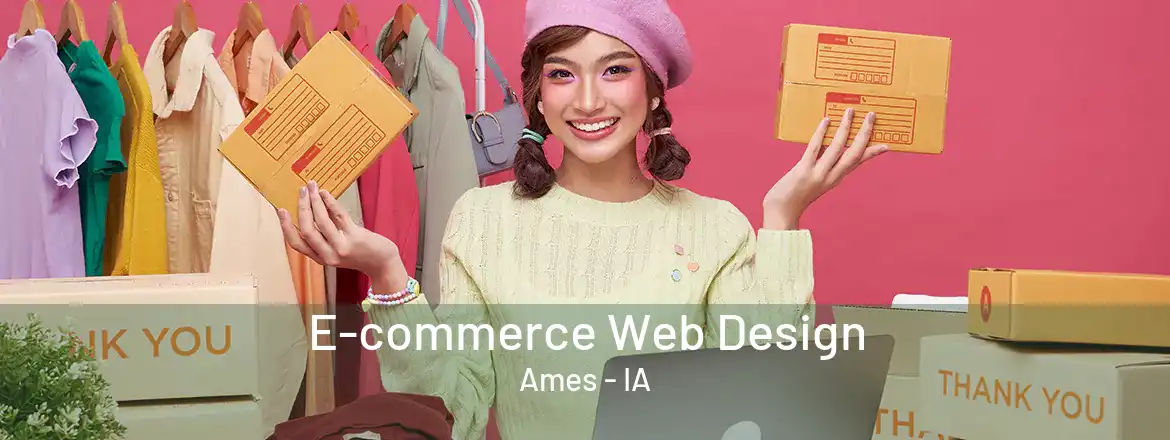  E-commerce Web Design Ames - IA