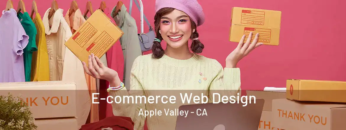 E-commerce Web Design Apple Valley - CA