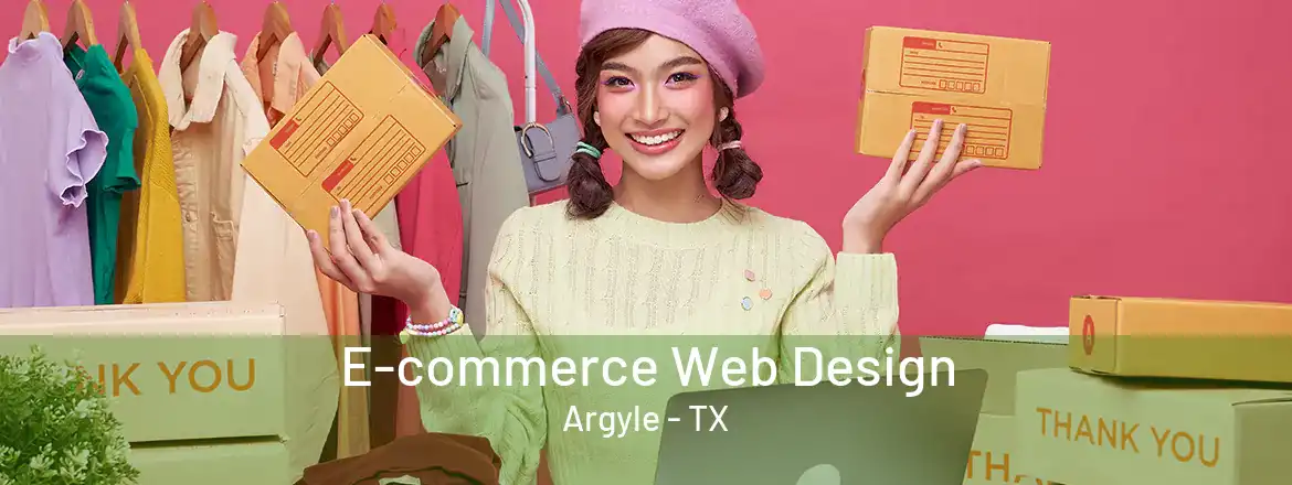 E-commerce Web Design Argyle - TX