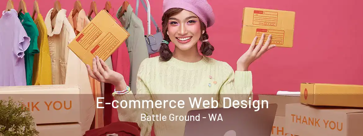 E-commerce Web Design Battle Ground - WA