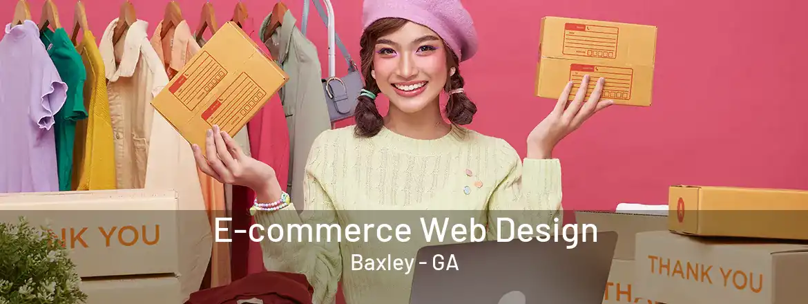 E-commerce Web Design Baxley - GA