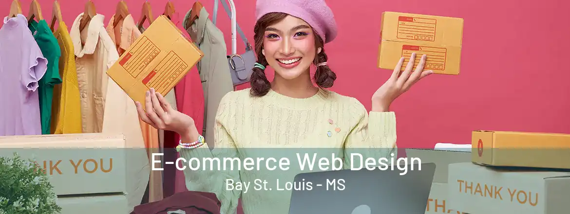 E-commerce Web Design Bay St. Louis - MS