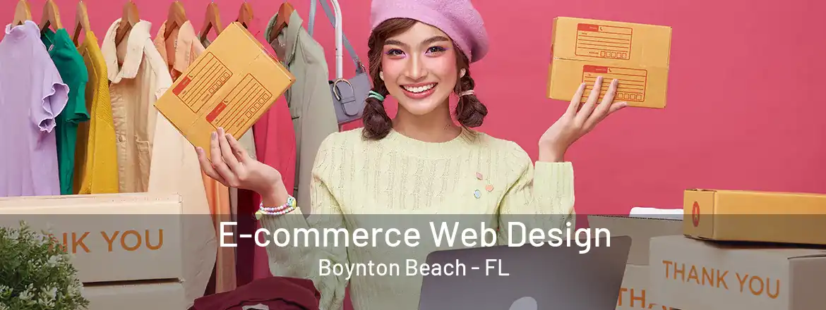 E-commerce Web Design Boynton Beach - FL