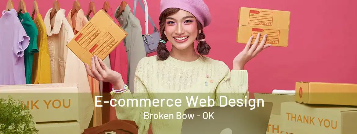 E-commerce Web Design Broken Bow - OK