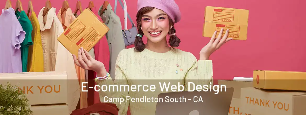 E-commerce Web Design Camp Pendleton South - CA