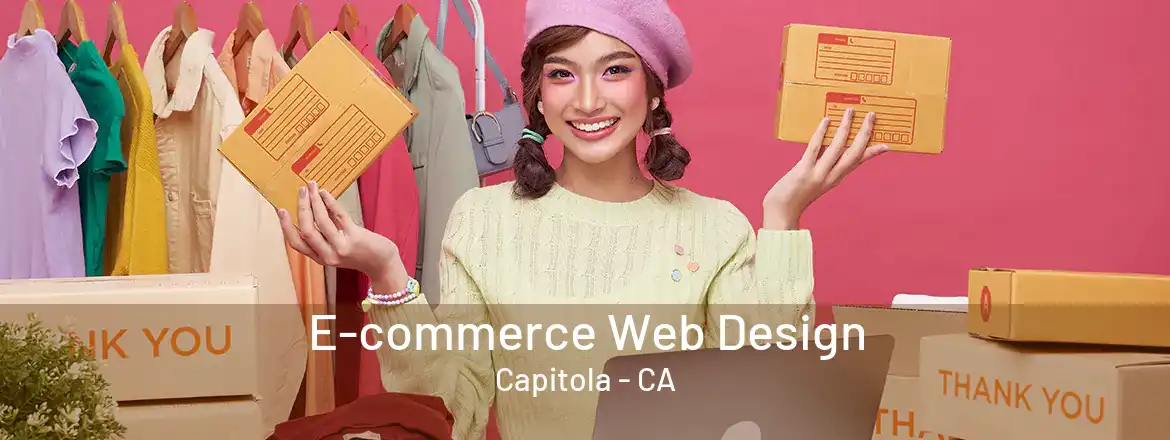 E-commerce Web Design Capitola - CA