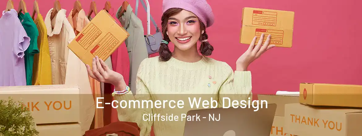  E-commerce Web Design Cliffside Park - NJ