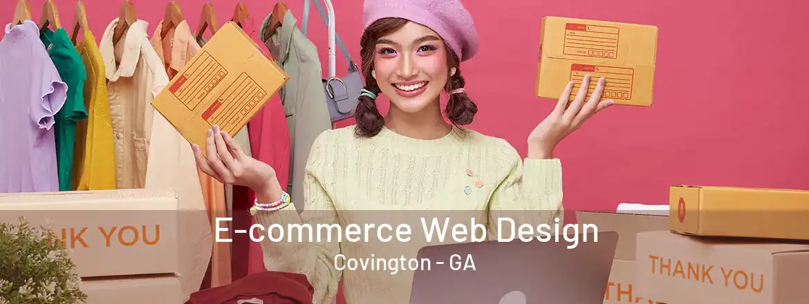 E-commerce Web Design Covington - GA