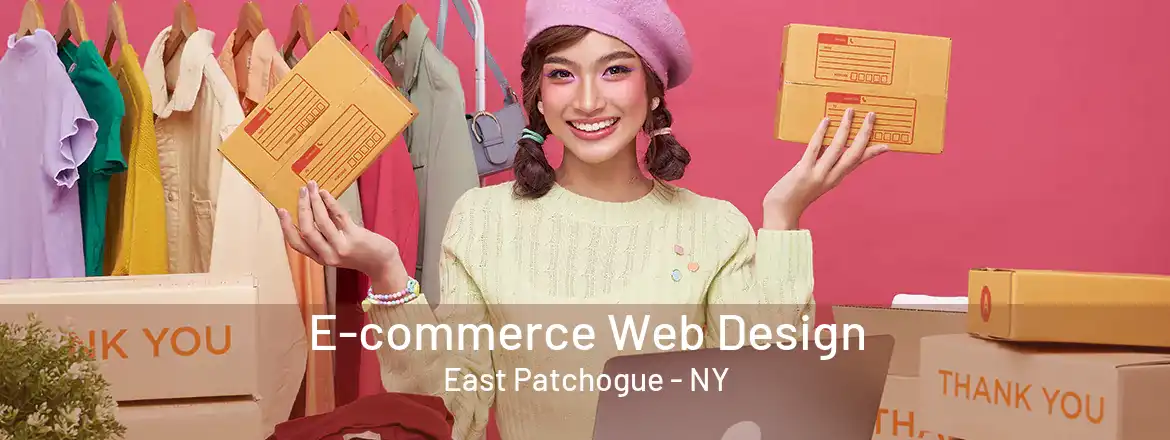 E-commerce Web Design East Patchogue - NY