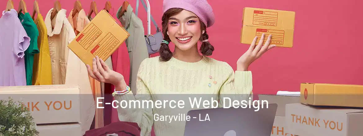 E-commerce Web Design Garyville - LA