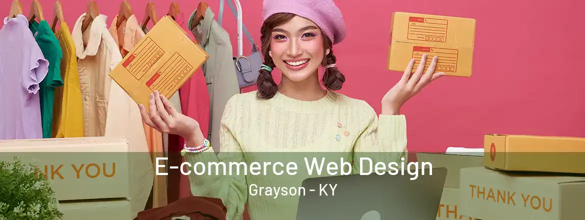 E-commerce Web Design Grayson - KY