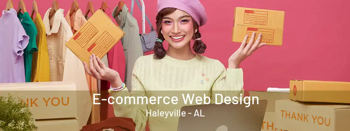  E-commerce Web Design Haleyville - AL