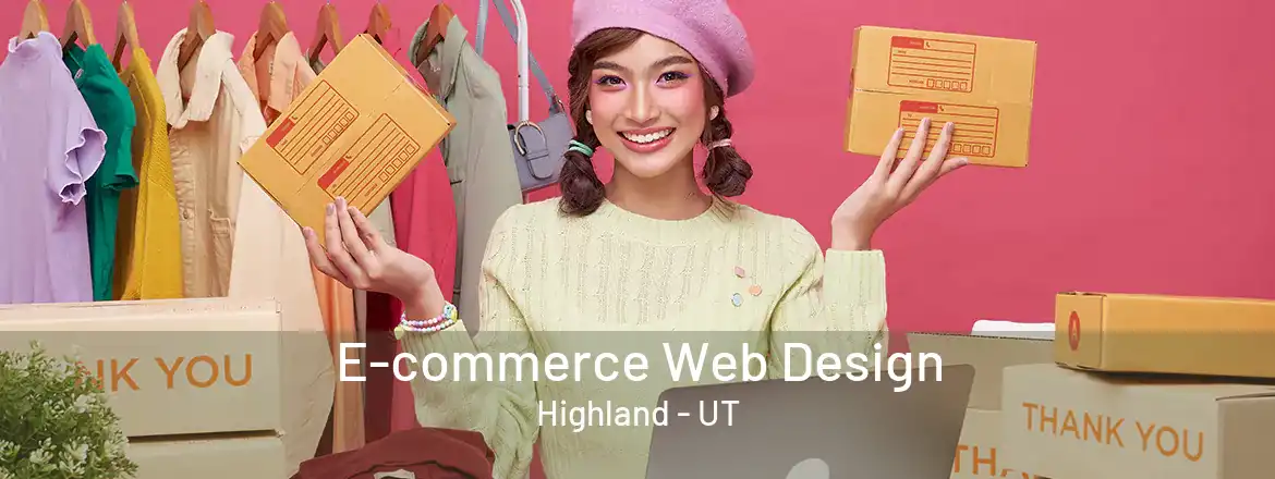 E-commerce Web Design Highland - UT