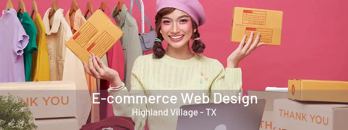  E-commerce Web Design Highland Village - TX