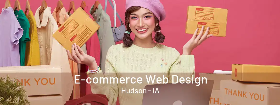 E-commerce Web Design Hudson - IA