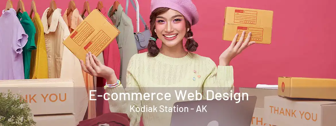 E-commerce Web Design Kodiak Station - AK