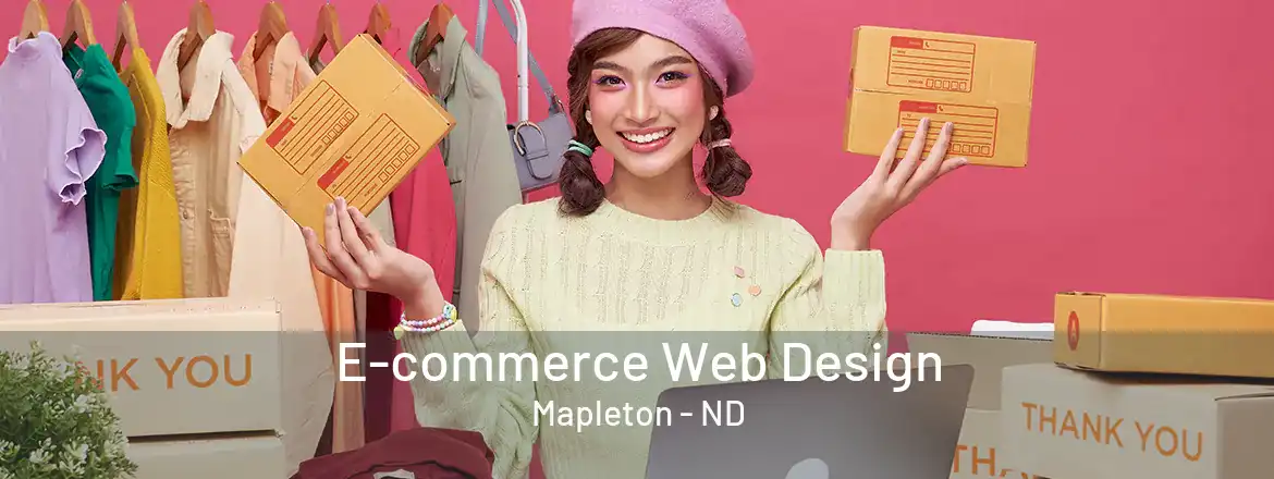 E-commerce Web Design Mapleton - ND