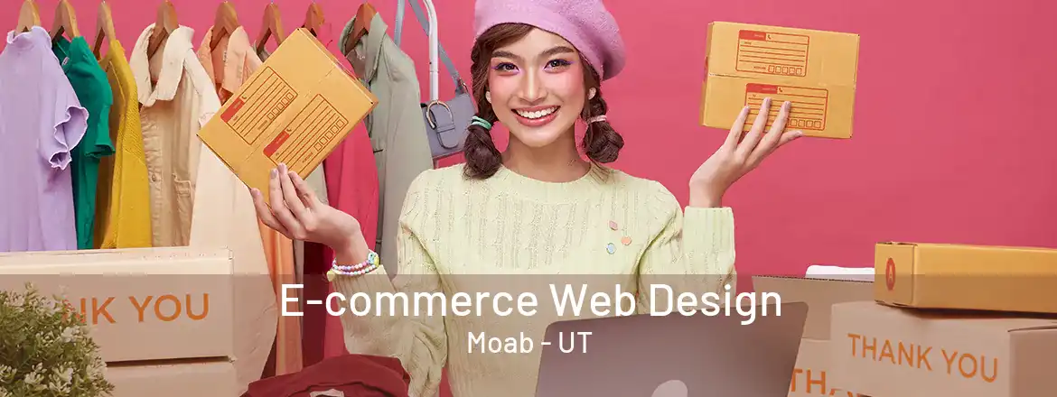 E-commerce Web Design Moab - UT