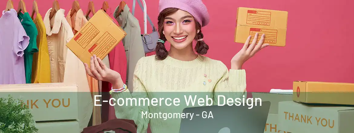 E-commerce Web Design Montgomery - GA