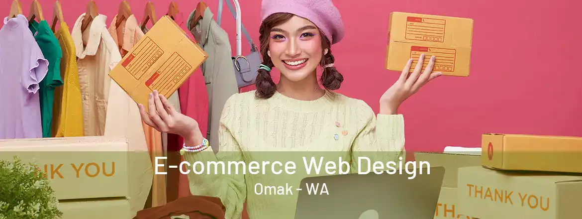 E-commerce Web Design Omak - WA