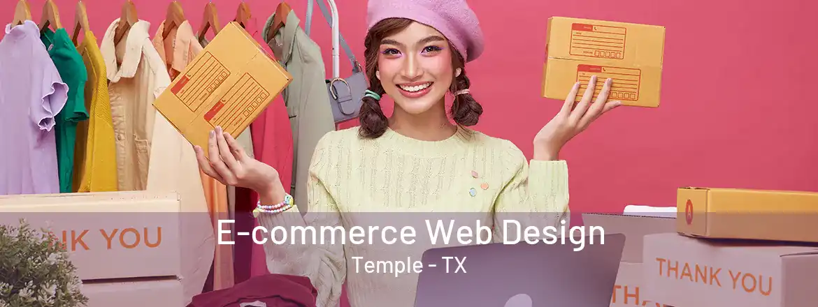  E-commerce Web Design Temple - TX