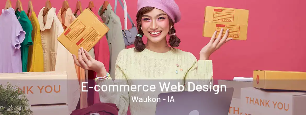 E-commerce Web Design Waukon - IA