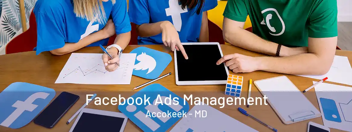 Facebook Ads Management Accokeek - MD