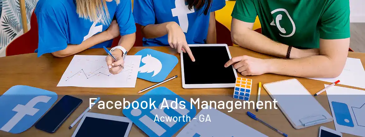 Facebook Ads Management Acworth - GA