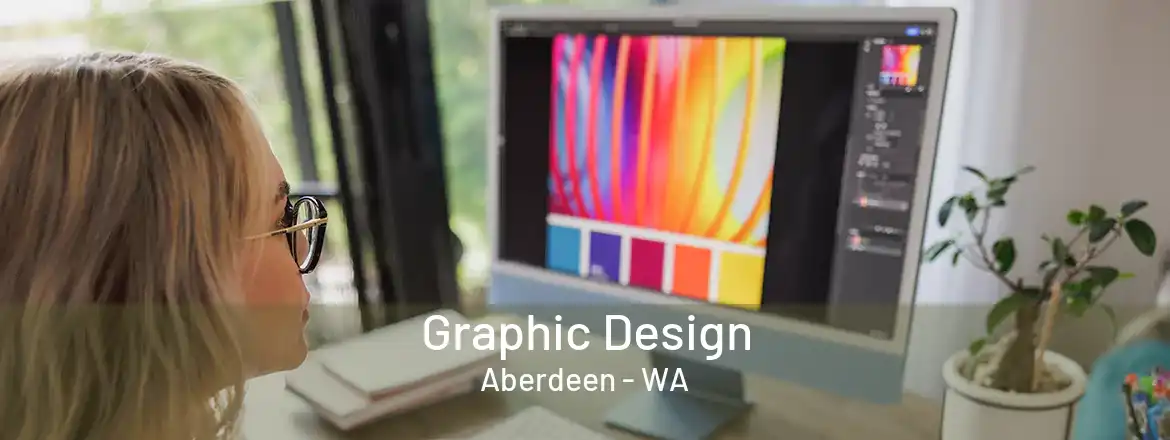 Graphic Design Aberdeen - WA