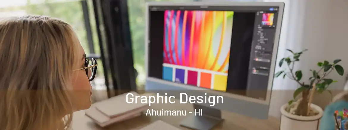 Graphic Design Ahuimanu - HI