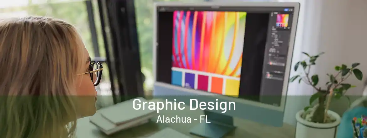 Graphic Design Alachua - FL