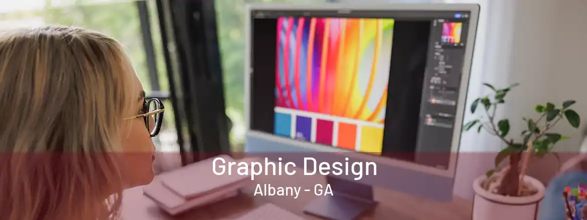 Graphic Design Albany - GA