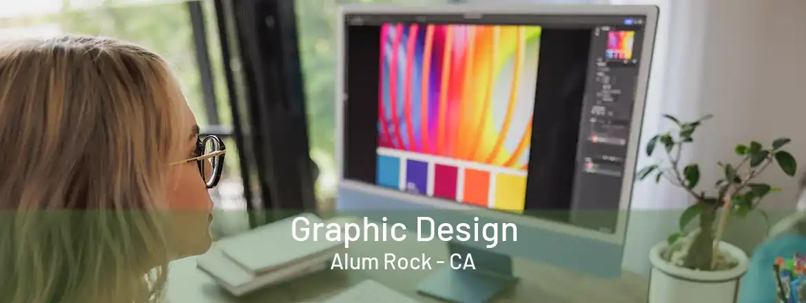 Graphic Design Alum Rock - CA