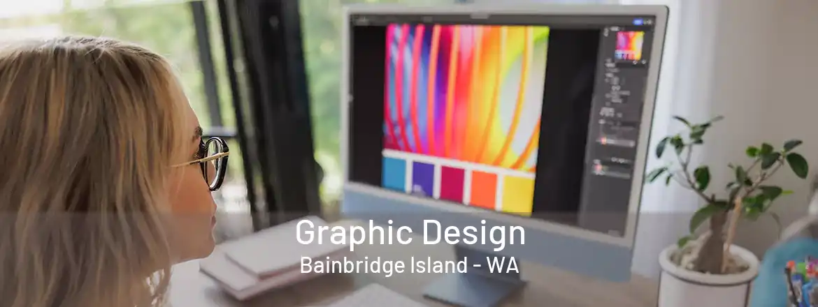 Graphic Design Bainbridge Island - WA