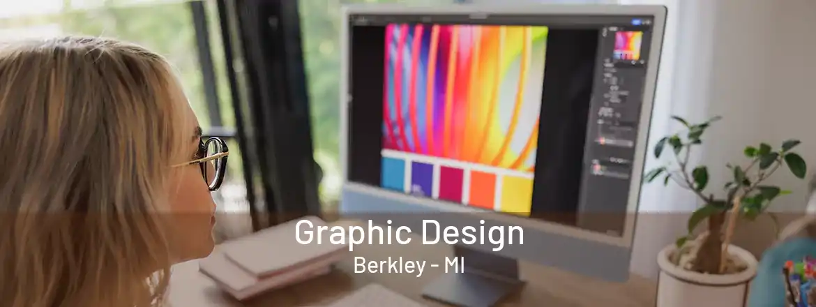 Graphic Design Berkley - MI