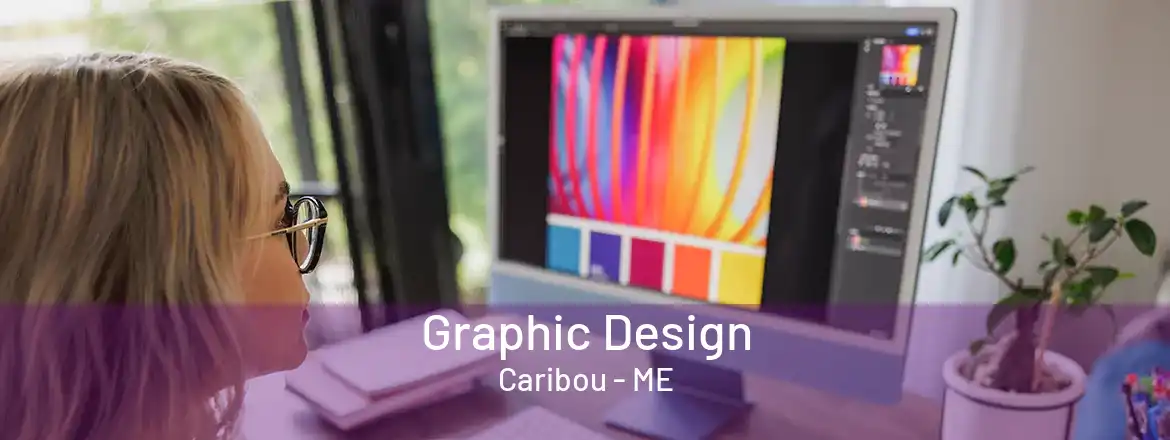 Graphic Design Caribou - ME