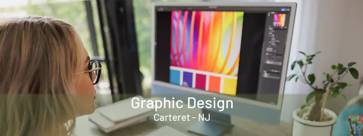 Graphic Design Carteret - NJ