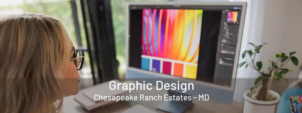 Graphic Design Chesapeake Ranch Estates - MD