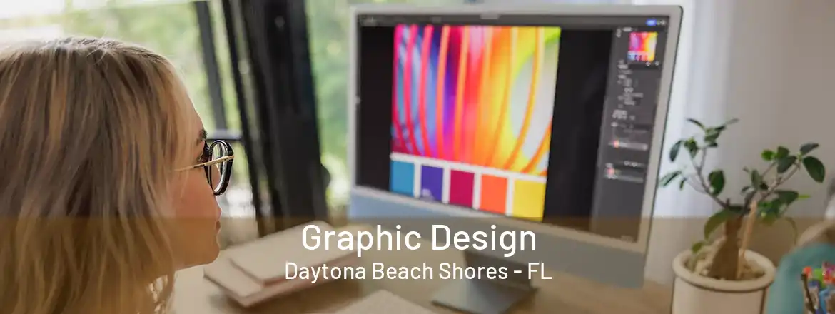 Graphic Design Daytona Beach Shores - FL