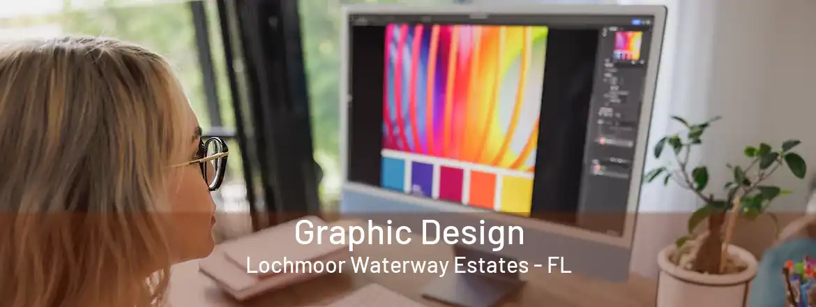 Graphic Design Lochmoor Waterway Estates - FL