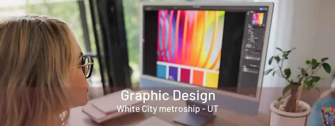 Graphic Design White City metroship - UT