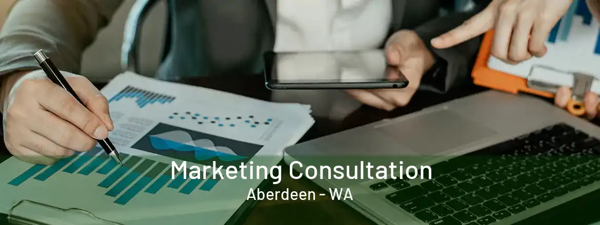 Marketing Consultation Aberdeen - WA